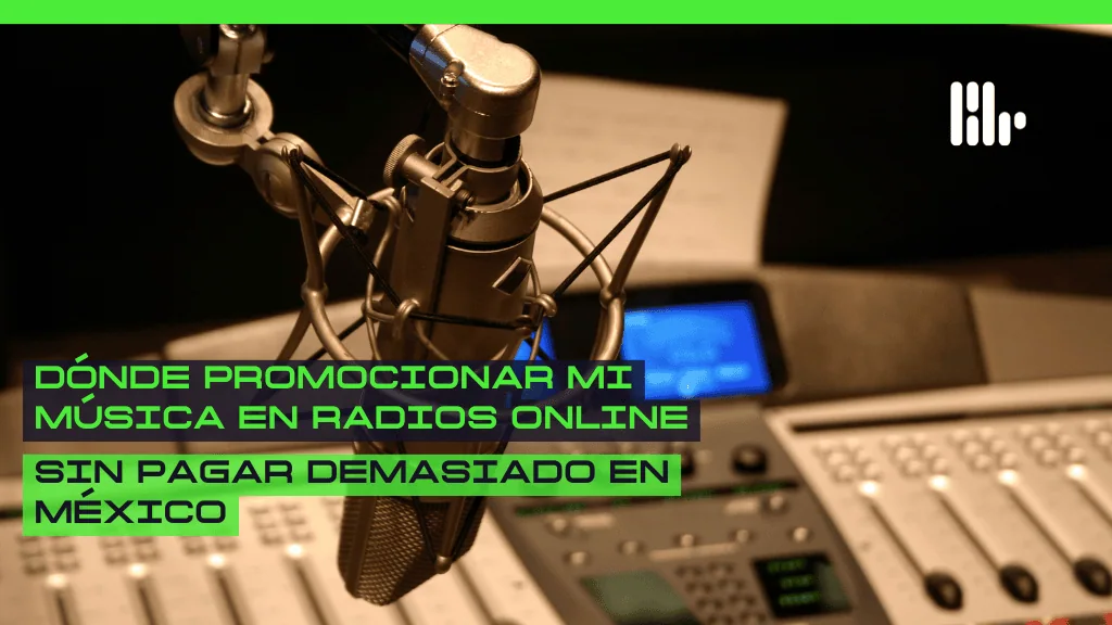 Dónde promocionar mi música en radios online sin pagar demasiado