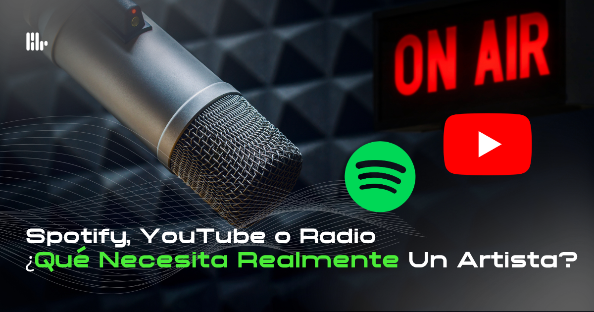 Spotify, YouTube o radio ¿Qué necesita realmente un artista?