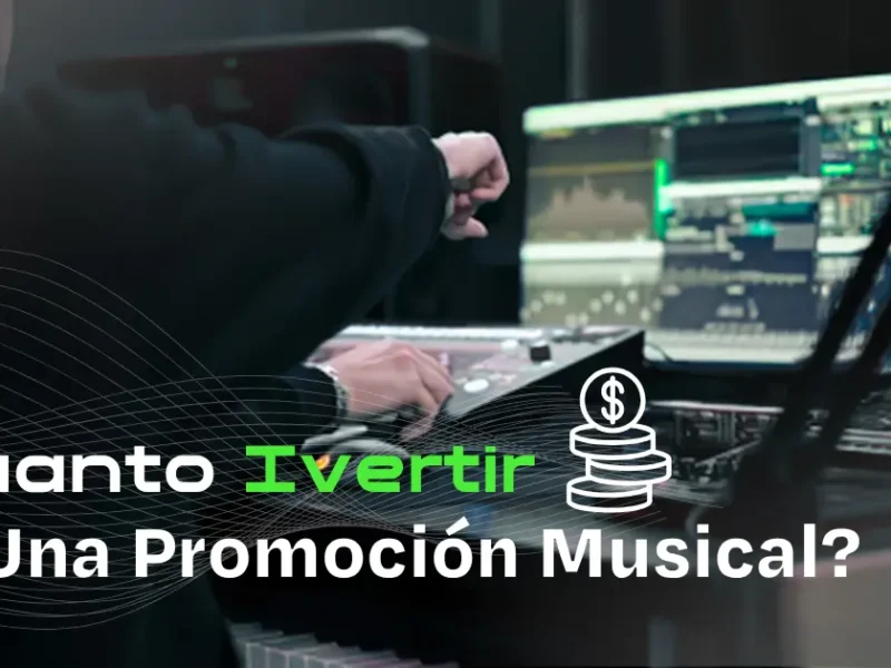 ¿Cuánto invertir en promoción musical? Cómo definir tu presupuesto